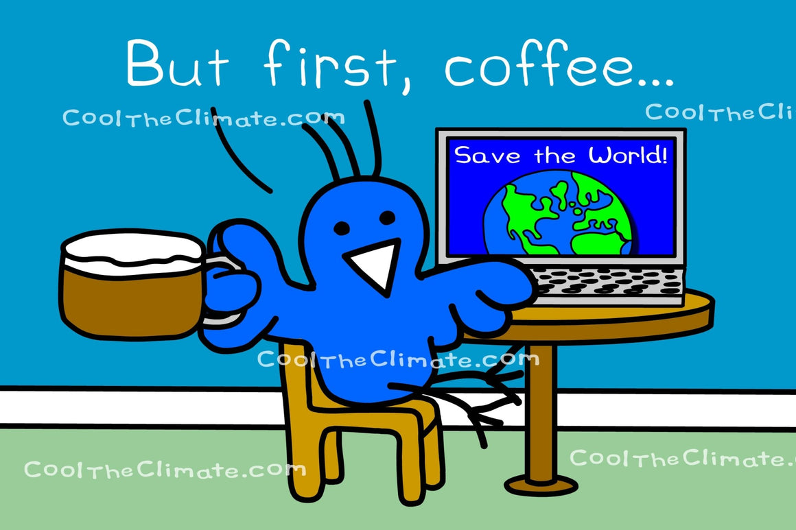 But first, Coffee...| Laptop Wallpaper - Cool The Climate